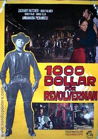 Per mille dollari al giorno 1966 movie poster Zachary Hatcher Mimmo Palmara Rubén Rojo Silvio Amadio