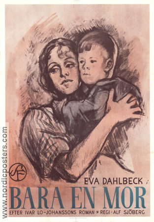 Bara en mor 1949 movie poster Eva Dahlbeck Ulf Palme Ragnar Falck Åke Fridell Ulf Palme Alf Sjöberg Writer: Ivar Lo-Johansson Artistic posters Kids