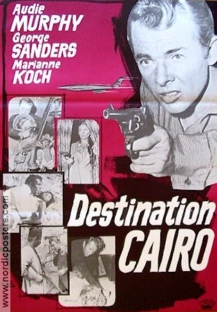 Destination Cairo 1967 poster Audie Murphy George Sanders Marianne Koch Filmen från: Israel