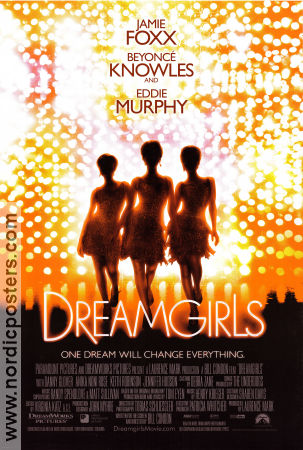 Dreamgirls 2006 movie poster Jamie Foxx Beyoncé Knowles Eddie Murphy Bill Condon Find more: The Supremes Celebrities Musicals