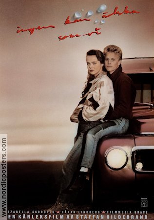 Ingen kan älska som vi 1988 movie poster Izabella Scorupco Håkan Lindberg Staffan Hildebrand Romance Cars and racing