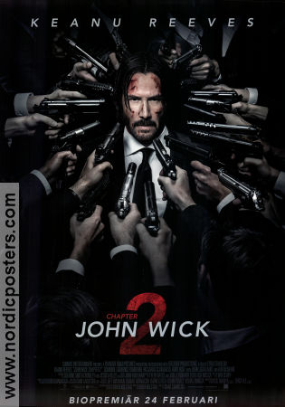 John Wick 2 2017 movie poster Keanu Reeves Riccardo Scamarcio Chad Stahelski Guns weapons