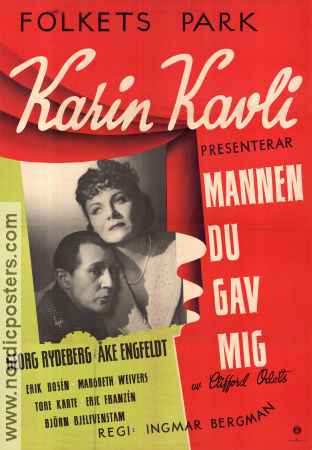 Mannen du gav mig 1951 affisch Karin Kavli Georg Rydeberg Ingmar Bergman Text: Clifford Odets Hitta mer: Folkets park Hitta mer: Theater