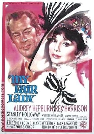 My Fair Lady 1964 movie poster Audrey Hepburn Rex Harrison George Cukor Writer: George Bernard Shaw Music: Alan Jay Lerner Music: Frederick Loewe Musicals Romance