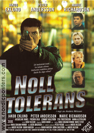 Noll tolerans 1999 poster Jakob Eklund Marie Richardson Peter Andersson Anders Nilsson Hitta mer: Johan Falk Poliser