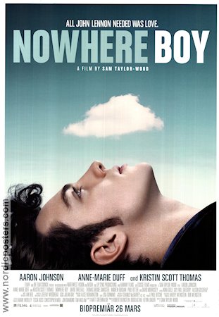Nowhere Boy 2009 poster Aaron Johnson Kristin Scott Thomas Anne-Marie Duff Sam Taylor-Johnson Hitta mer: John Lennon