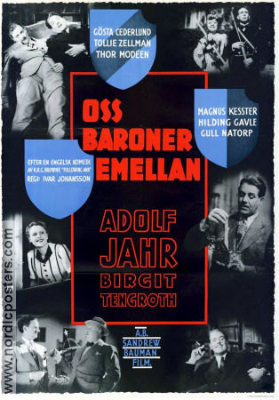 Oss baroner emellan 1939 poster Adolf Jahr Birgit Tengroth Thor Modéen Ivar Johansson Affischkonstnär: Gösta Åberg Filmbolag: Sandrews
