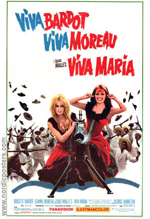 Viva Maria! 1965 movie poster Brigitte Bardot Jeanne Moreau George Hamilton Louis Malle Guns weapons