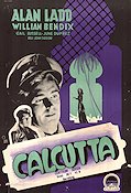 Calcutta 1946 movie poster Alan Ladd William Bendix Gail Russell