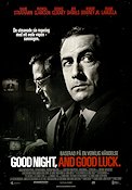 Good Night and Good Luck 2005 poster David Strathairn Jeff Daniels Patricia Clarkson George Clooney