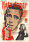 Heta dagar 1947 poster Humphrey Bogart Lizabeth Scott John Cromwell Rökning Eric Rohman art