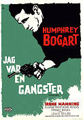 Jag var en gangster 1962 poster Humphrey Bogart Irene Manning Film Noir