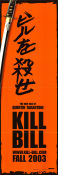 Kill Bill: Vol. 1 2003 movie poster Uma Thurman David Carradine Lucy Liu Quentin Tarantino Find more: Large poster Asia
