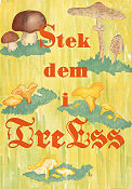 Stek dem i Tre Ess 1939 affisch Hitta mer: Smakar som smör Mat och dryck
