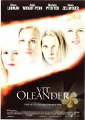 White Oleander 2002 movie poster Michelle Pfeiffer Renée Zellweger Robin Wright Alison Lohman Peter Kosminsky