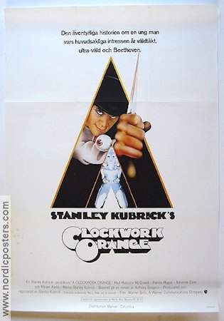 A Clockwork Orange 1971 movie poster Malcolm McDowell Patrick Magee Michael Bates Stanley Kubrick Writer: Anthony Burgess