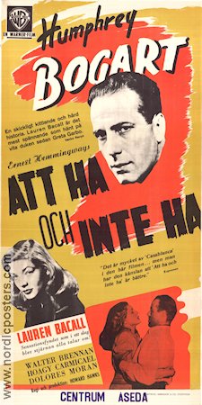 To Have and Have Not 1944 movie poster Humphrey Bogart Lauren Bacall Walter Brennan Howard Hawks Writer: Ernest Hemingway Find more: Nazi