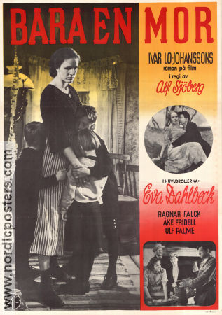 Bara en mor 1949 movie poster Eva Dahlbeck Ulf Palme Ragnar Falck Åke Fridell Ulf Palme Alf Sjöberg Writer: Ivar Lo-Johansson Kids