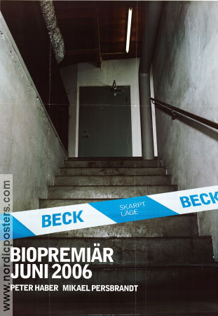 Beck skarpt läge 2006 poster Peter Haber Mikael Persbrandt Björn Bengtsson Harald Hamrell Hitta mer: Martin Beck Poliser