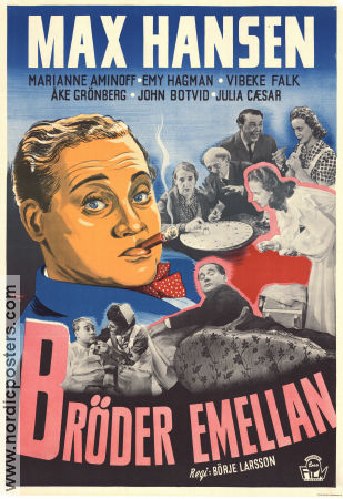 Bröder emellan 1946 movie poster Max Hansen Marianne Aminoff Åke Grönberg Emy Hagman Vibeke Falk John Botvid Julia Caesar Börje Larsson