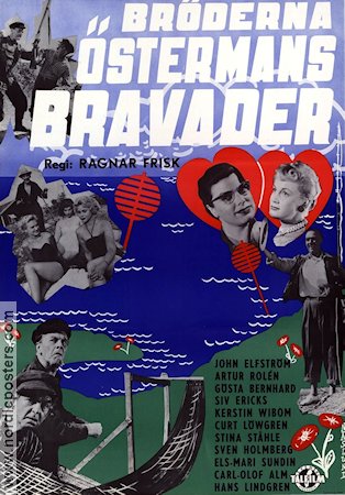 Bröderna Östermans bravader 1956 movie poster John Elfström Artur Rolén Gösta Bernhard Siv Ericks Ragnar Frisk