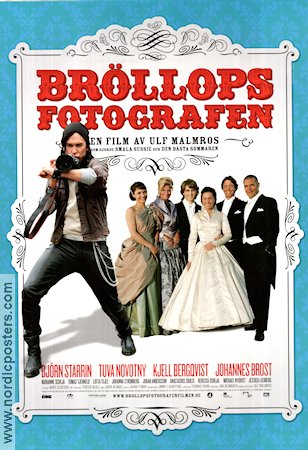 Bröllopsfotografen 2009 movie poster Björn Starrin Johannes Brost Kjell Bergqvist Tuva Novotny Ulf Malmros