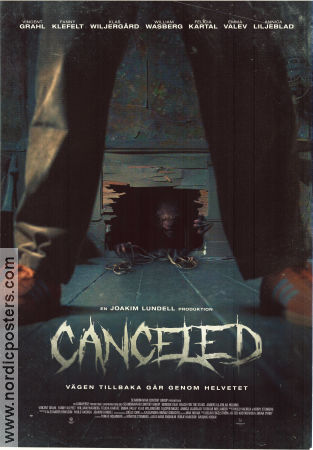 Canceled 2023 movie poster Vincent Grahl Fanny Klefelt Klas Wiljergård Oskar Mellander Find more: Joakim Lundell
