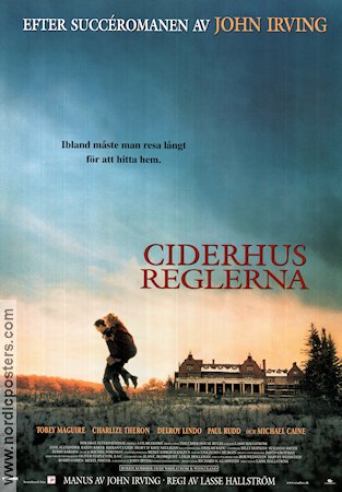 Ciderhusreglerna 1999 poster Tobey Maguire Michael Caine Charlize Theron Lasse Hallström Text: John Irving