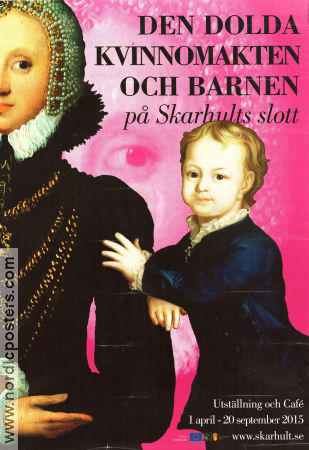 Den dolda kvinnomakten och barnen 2015 poster Skarhults slott Find more: Museum