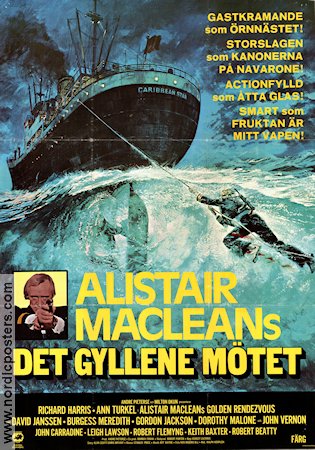 Golden Rendezvous 1977 movie poster Richard Harris Ann Turkel Gordon Jackson Ashley Lazarus Writer: Alistair Maclean Ships and navy
