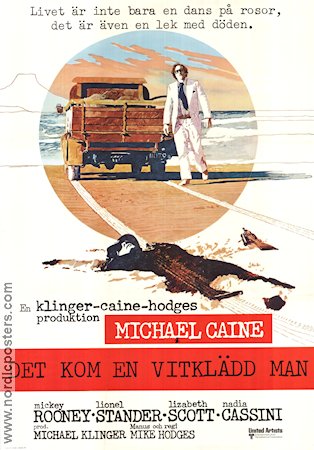 Det kom en vitklädd man 1973 poster Michael Caine Mickey Rooney Lionel Stander Mike Hodges Strand