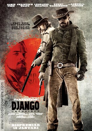 Django Unchained 2012 movie poster Jamie Foxx Christoph Waltz Leonardo DiCaprio Samuel L Jackson Quentin Tarantino