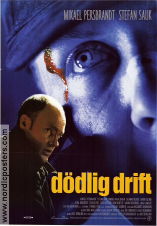 Dödlig drift 1999 movie poster Mikael Persbrandt Stefan Sauk Andrea Vagn Jensen Rolf Börjlind