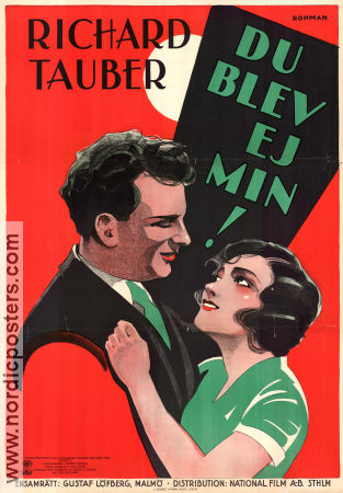 Du blev ej min 1930 poster Richard Tauber Maria Elsner Sophie Pagay Max Reichmann Eric Rohman art Hitta mer: Austria