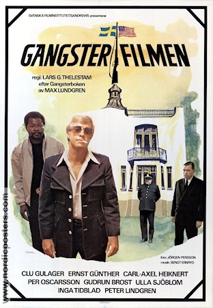Gangsterfilmen 1974 movie poster Clu Gulager Lars G Thelestam Writer: Max Lundgren