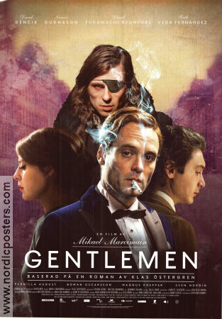 Gentlemen 2014 movie poster David Dencik Sverrir Gudnason David Fukamachi Regnfors Mikael Marcimain Writer: Klas Östergren