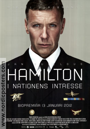 Hamilton i nationens intresse 2012 poster Mikael Persbrandt Saba Mubarak Pernilla August Kathrine Windfeld Text: Jan Guillou