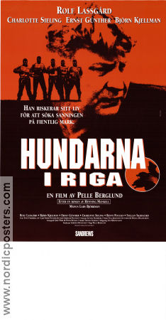 The Hounds of Riga 1995 movie poster Rolf Lassgård Björn Kjellman Benny Poulsen Pelle Berglund Writer: Henning Mankell Find more: Kurt Wallander Find more: Skåne Police and thieves