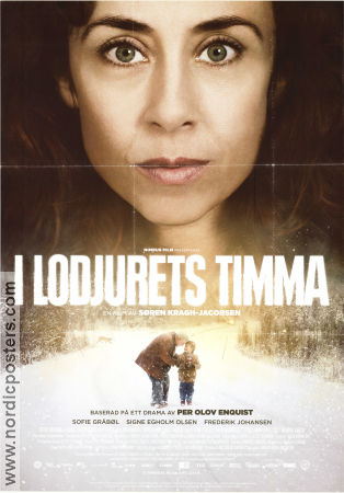 I lodjurets timma 2013 poster Sofie Gråböl Signe Egholm Olsen Frederik Christian Johansen Sören Kragh-Jacobsen Danmark