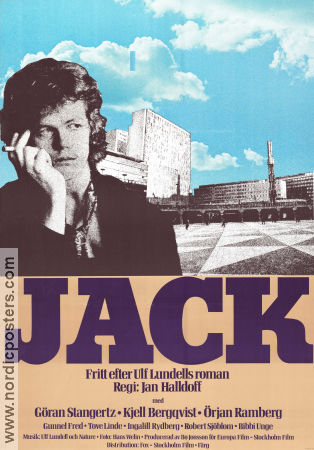 Jack 1977 movie poster Göran Stangertz Kjell Bergqvist Örjan Ramberg Robert Sjöblom Gunnel Fred Jan Halldoff Writer: Ulf Lundell Find more: Stockholm Smoking