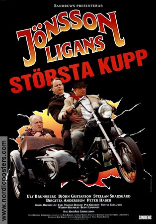 Jönssonligans största kupp 1995 movie poster Ulf Brunnberg Björn Gustafson Stellan Skarsgård Find more: Jönssonligan Motorcycles