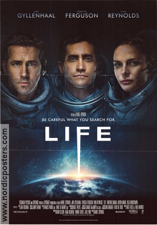 Life 2017 poster Jake Gyllenhaal Rebecca Ferguson Ryan Reynolds Daniel Espinosa