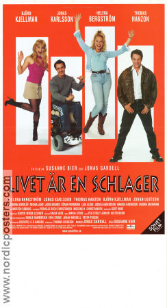 Livet är en schlager 2000 poster Helena Bergström Björn Kjellman Thomas Hanzon Susanne Bier Text: Jonas Gardell