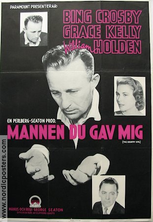 Mannen du gav mig 1954 poster Bing Crosby Grace Kelly William Holden George Seaton