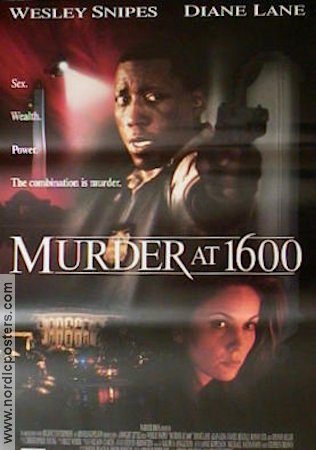 Murder at 1600 1997 movie poster Wesley Snipes Diane Lane Daniel Benzali Dwight H Little