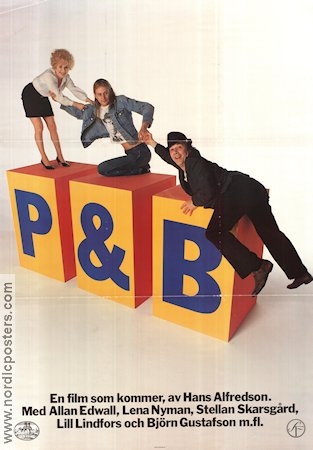 P och B 1983 poster Stellan Skarsgård Allan Edwall Lena Nyman Lill Lindfors Hans Alfredson Filmbolag: AB Svenska Ord