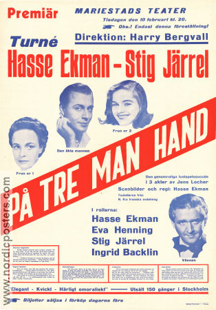 På tre man hand 1945 poster Hasse Ekman Stig Järrel Eva Henning Ingrid Backlin Harry Bergvall Find more: Mariestads teater Find more: Teater
