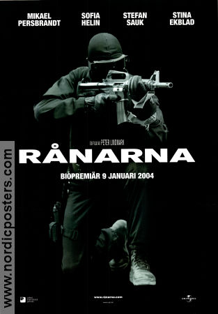 Rånarna 2003 poster Mikael Persbrandt Sofia Helin Stefan Sauk Stina Ekblad Peter Lindmark Vapen Poliser