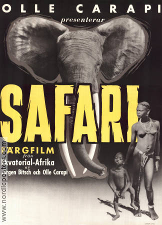 Safari 1952 movie poster Olle Carapi Find more: Africa Documentaries