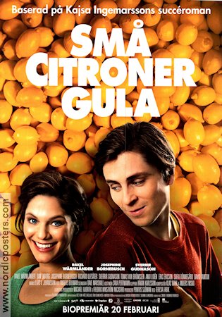 Små citroner gula 2012 movie poster Rakel Wärmländer Dan Ekborg Josephine Bornebusch Teresa Fabik